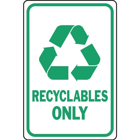 Hy-Ko Recyclables Only Sign 12" x 18" A61019